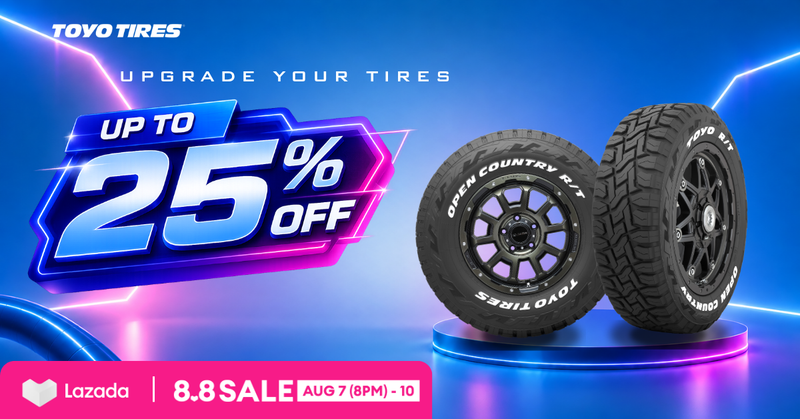 TOYO TIRES Joins Lazada 8.8 Sale with Up to 25% OFF Selected Tires
